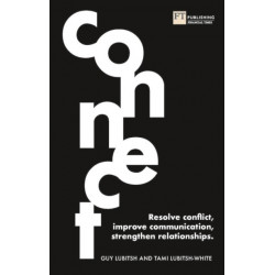 Connect: Resolve conflict, improve communication, strengthen relationships