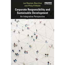 Corporate Responsibility and Sustainable Development: An Integrative Perspective