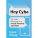 Hey Cyba: The Inner Workings of a Virtual Personal Assistant