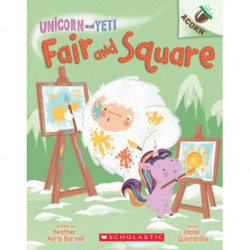 Fair and Square: An Acorn Book (Unicorn and Yeti -5)
