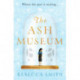 The Ash Museum: the compelling family saga spanning ten decades and three continents