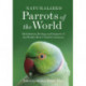 Naturalized Parrots of the World: Distribution, Ecology, and Impacts of the World's Most Colorful Colonizers