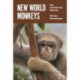 New World Monkeys: The Evolutionary Odyssey
