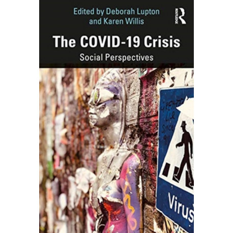 The COVID-19 Crisis: Social Perspectives