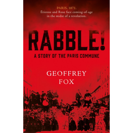 Rabble!: A Story of the Paris Commune