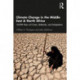 Climate Change in the Middle East and North Africa: 15,000 Years of Crises, Setbacks, and Adaptation