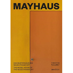 mayhaus: Das Musterhaus des Neuen Frankfurt