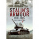 Stalin's Armour, 1941-1945: Soviet Tanks at War