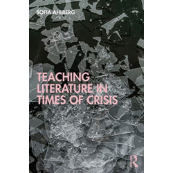 Teaching Literature in Times of Crisis