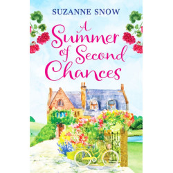 A Summer of Second Chances: An uplifting and feel-good romance to fall in love with