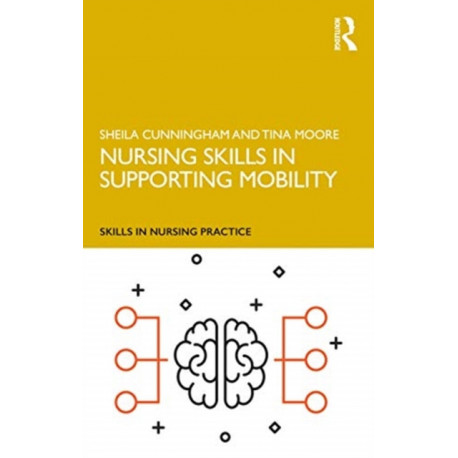 Nursing Skills in Supporting Mobility