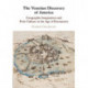 The Venetian Discovery of America: Geographic Imagination and Print Culture in the Age of Encounters