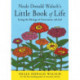 Neale Donald Walsch's Little Book of Life: Living the Message of Conversations with God