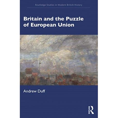 Britain and the Puzzle of European Union