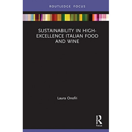 Sustainability in High-Excellence Italian Food and Wine
