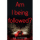 Am I Being Followed?