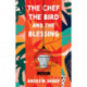 The Chef, the Bird and the Blessing