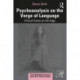 Psychoanalysis on the Verge of Language: Clinical Cases on the Edge