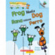 Frog Meets Dog / Rana conoce Perro (Scholastic Bilingual): Un libro de la serie Acorn: Un libro de la serie Acorn
