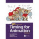 Timing for Animation, 40th Anniversary Edition
