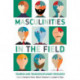 Masculinities in the Field: Tourism and Transdisciplinary Research