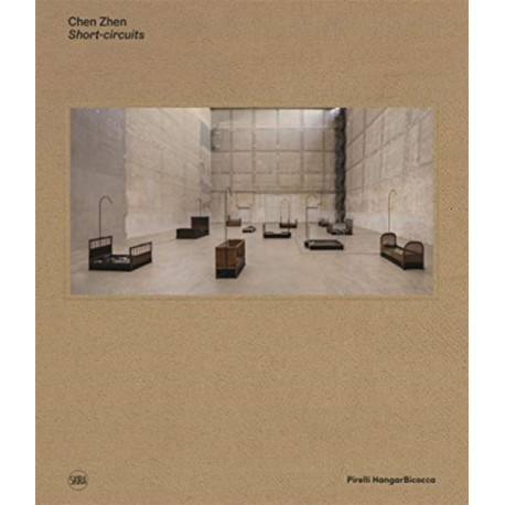 Chen Zhen: Short-circuits
