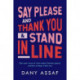 Say Please and Thank You & Stand in Line: One man's story of what makes Canada special, and how to keep it that way