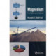 Magnesium: From Resources to Production: From Resources to Production
