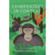 Chimpanzees in Context: A Comparative Perspective on Chimpanzee Behavior, Cognition, Conservation, and Welfare