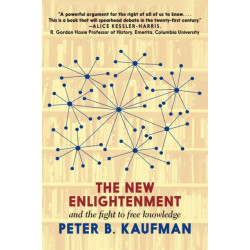 The New Enlightenment and the Fight to Free Knowledge: The Fight to Free Knowledge Online