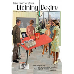 Divining Desire: Focus Groups and the Culture of Consultation