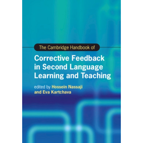 The Cambridge Handbook of Corrective Feedback in Second Language Learning and Teaching