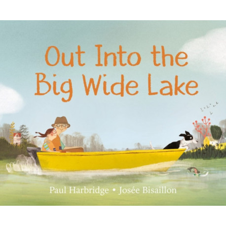 Out into the Big Wide Lake