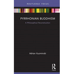 Pyrrhonian Buddhism: A Philosophical Reconstruction