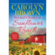 Second Chance at Sunflower Ranch: Includes a Bonus Novella
