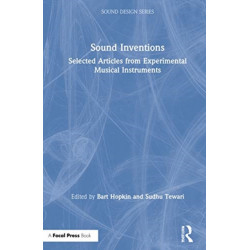 Sound Inventions: Selected Articles from Experimental Musical Instruments
