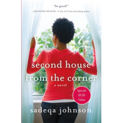 Second House from the Corner: A Novel of Marriage, Secrets, and Lies