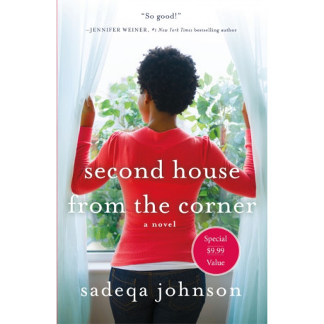 Second House from the Corner: A Novel of Marriage, Secrets, and Lies