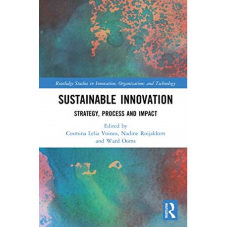 Sustainable Innovation: Strategy, Process and Impact