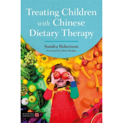 Treating Children with Chinese Dietary Therapy
