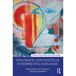 Diplomatic and Political Interpreting Explained
