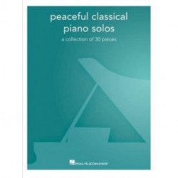 Peaceful Classical Piano Solos: A Collection of 30 Pieces