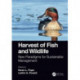 Harvest of Fish and Wildlife: New Paradigms for Sustainable Management