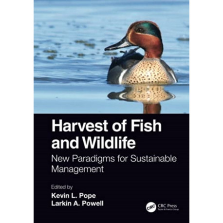 Harvest of Fish and Wildlife: New Paradigms for Sustainable Management