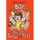 The Boy Who Failed Show and Tell