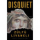 Disquiet: A Novel