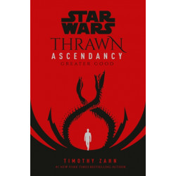 Star Wars: Thrawn Ascendancy (Book II: Greater Good)