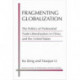 Fragmenting Globalization: The Politics of Preferential Trade Liberalization in China and the United States
