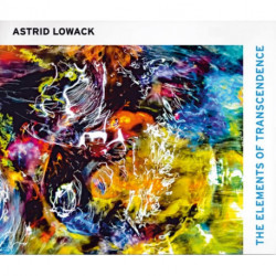 Astrid Lowack: The Elements of Transcendence