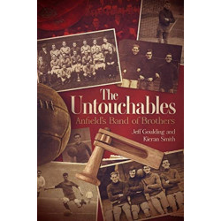 The Untouchables: Anfield's Band of Brothers